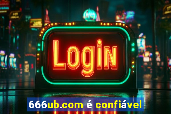 666ub.com é confiável